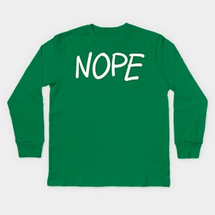 Nope Kids Long Sleeve T-Shirt